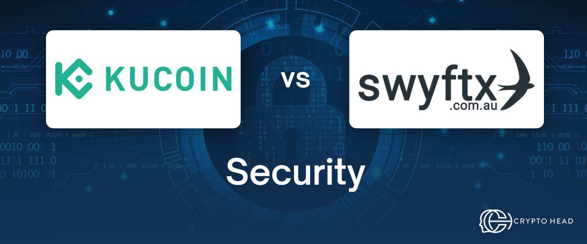 KuCoin vs Swyftx security